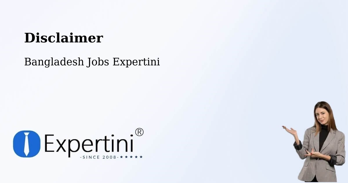 Disclaimer – Sayani - Bangladesh Jobs Expertini